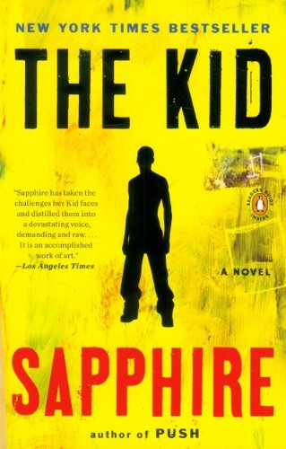 The Kid: a Novel - Sapphire - Livros - Penguin Books - 9780143121206 - 26 de junho de 2012