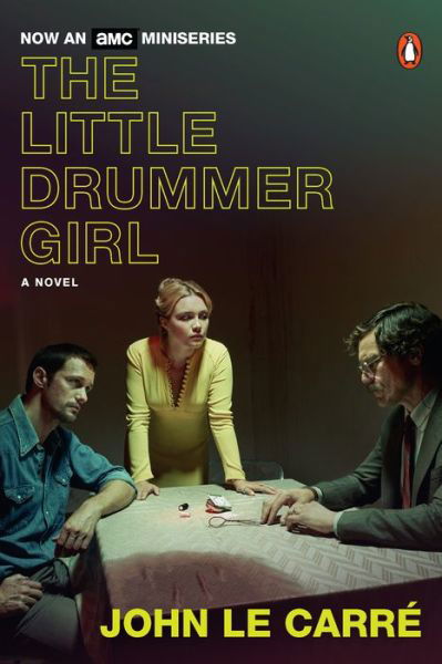 Cover for John le Carre · The Little Drummer Girl (Movie Tie-In): A Novel (Paperback Book) (2018)