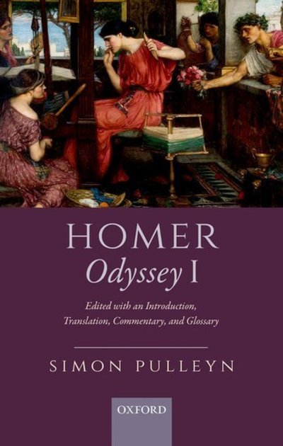 Cover for Pulleyn, Simon (Independent scholar, Independent scholar, UK) · Homer, Odyssey I: Edited with an Introduction, Translation, Commentary, and Glossary (Paperback Book) (2018)