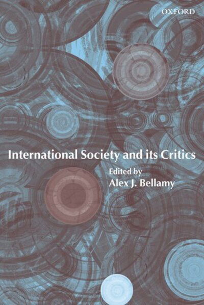 Cover for Bellamy · International Society and its Critics (Paperback Book) (2004)