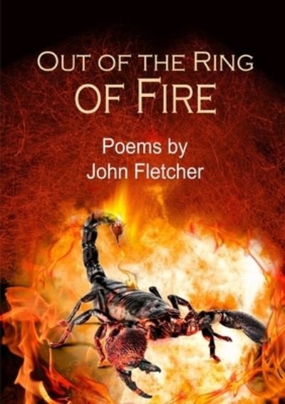 Cover for John Fletcher · Out of the Ring of Fire (Taschenbuch) (2017)