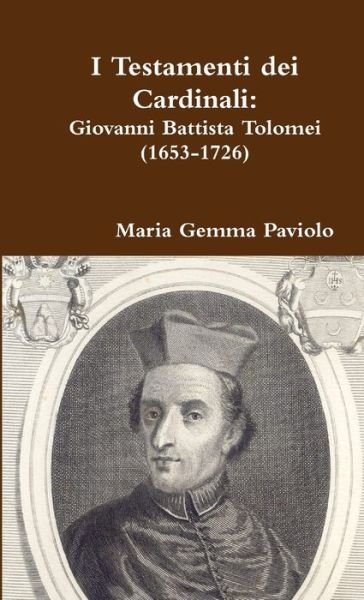 I Testamenti dei Cardinali - Maria Gemma Paviolo - Libros - Lulu Press - 9780244961206 - 17 de enero de 2018