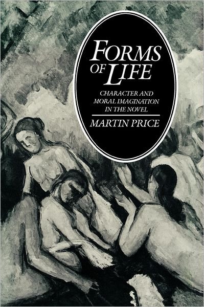 Cover for Martin Price · Forms of Life: Character and Moral Imagination in the Novel (Paperback Book) (2011)
