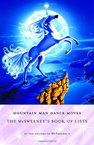 Mountain Man Dance Moves: the Mcsweeney's Book of Lists - Mcsweeney's - Livres - Vintage - 9780307277206 - 12 septembre 2006