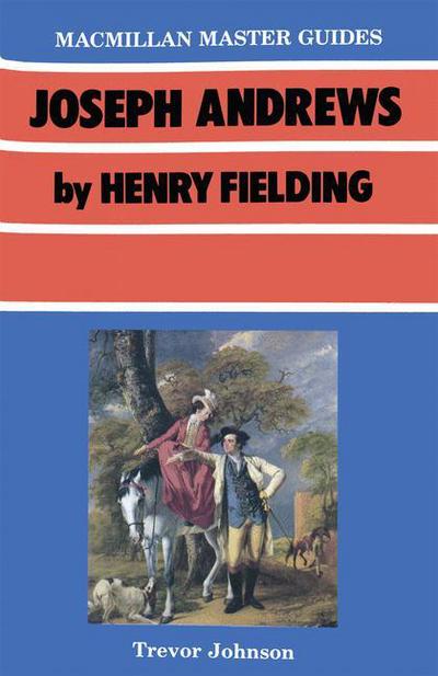 Cover for Trevor Johnson · Joseph Andrews by Henry Fielding - Palgrave Master Guides (Paperback Book) (1987)