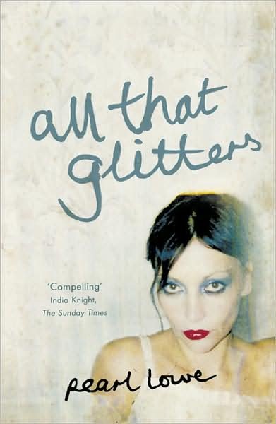 Cover for Pearl Lowe · All that Glitters (Paperback Book) (2008)