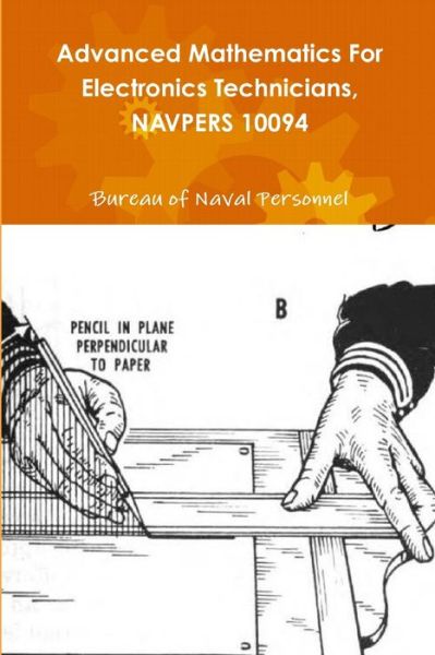 Cover for Bureau Of Naval Personnel · Advanced Mathematics For Electronics Technicians, NAVPERS 10094 (Pocketbok) (2018)