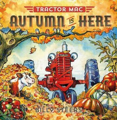 Tractor Mac: Autumn Is Here - Tractor Mac - Billy Steers - Książki - Farrar, Straus and Giroux (BYR) - 9780374309206 - 20 sierpnia 2019