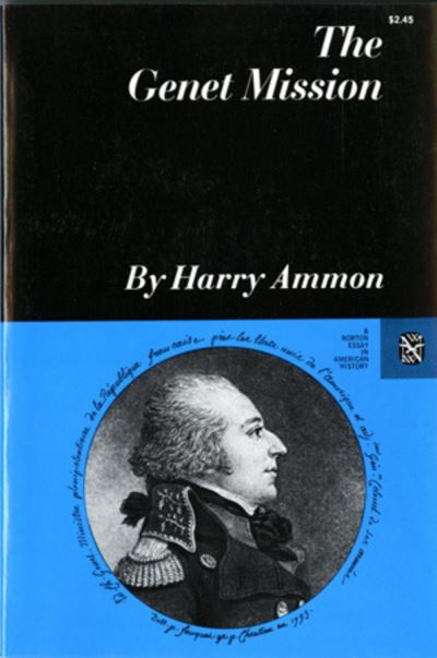 Cover for Harry Ammon · The Genet Mission - Norton Essays in American History (Paperback Book) (1973)