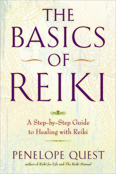 Cover for Penelope Quest · The Basics of Reiki: a Step-by-step Guide to Healing with Reiki (Pocketbok) (2012)