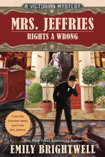 Cover for Emily Brightwell · Mrs. Jeffries Rights a Wrong - A Victorian Mystery (Book) [First edition. edition] (2017)