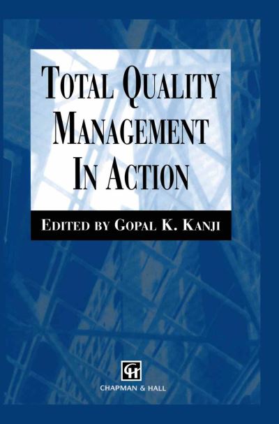 Total Quality Management in Action - G. Ungar - Books - Chapman and Hall - 9780412782206 - June 30, 1996