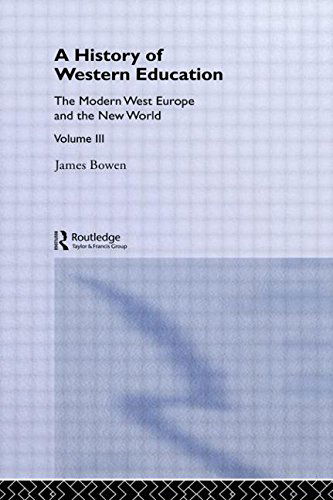 Hist West Educ:Modern West V3 - James Bowen - Böcker - Taylor & Francis Ltd - 9780415848206 - 12 december 2013