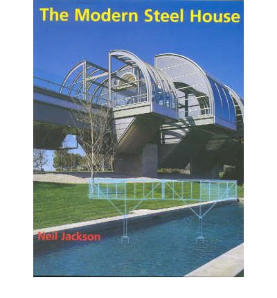 Cover for Neil Jackson · The Modern Steel House (Hardcover Book) (1996)