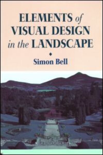 Cover for Simon Bell · Elements of Visual Design in the Landscape (Paperback Book) (1996)