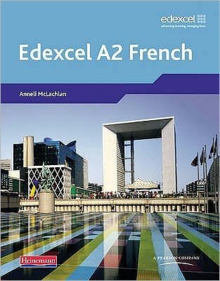Cover for Anneli Mclachlan · Edexcel A Level French (A2) Student Book and CDROM - Edexcel GCE French (Book) (2009)