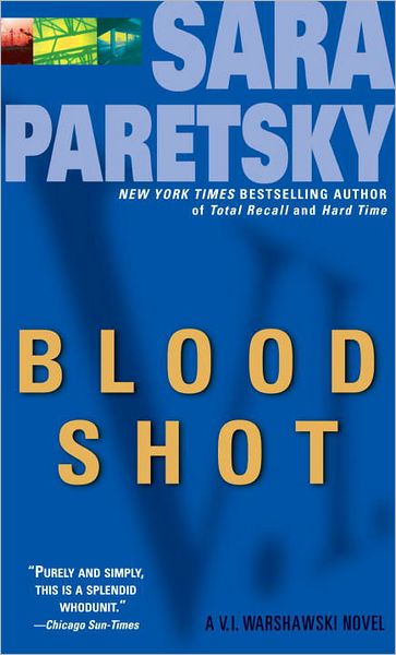 Blood Shot (V.i. Warshawski Novels) - Sara Paretsky - Books - Dell - 9780440204206 - May 1, 1989