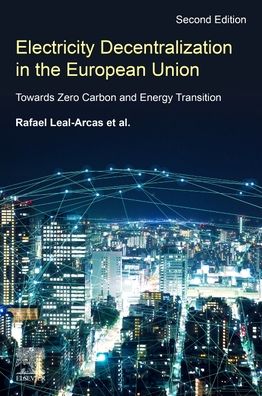 Cover for Rafael Leal-Arcas · Electricity Decentralization in the European Union: Towards Zero Carbon and Energy Transition (Pocketbok) (2023)