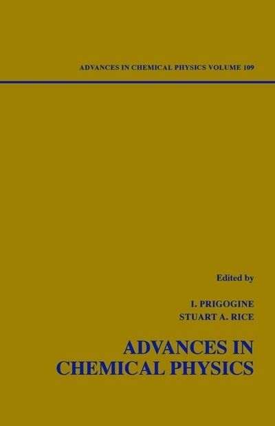 Cover for I Prigogine · Advances in Chemical Physics, Volume 109 - Advances in Chemical Physics (Gebundenes Buch) [Volume 109 edition] (1999)