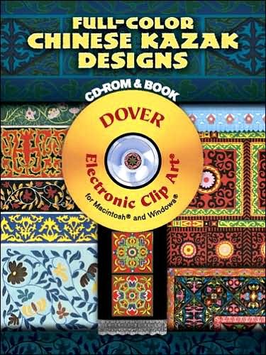 Cover for Dover · Full-Color Chinese Kazak Designs - Dover Electronic Clip Art (Book) (2007)