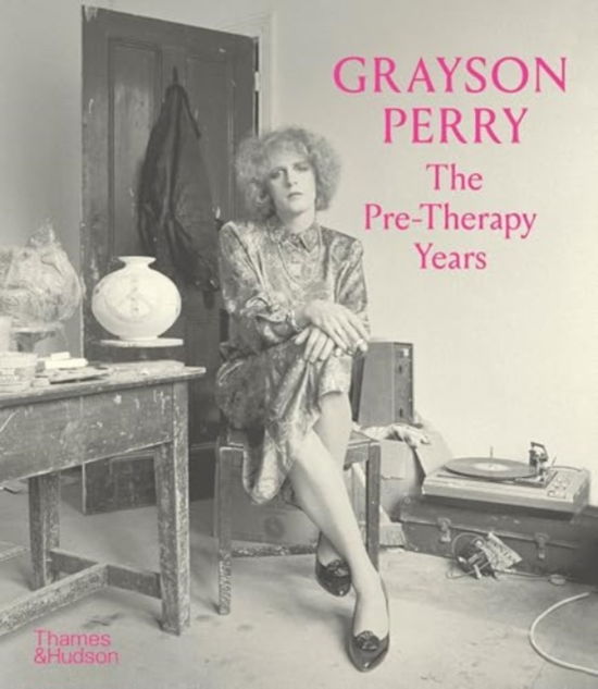 Cover for The Holburne Museum · Grayson Perry: The Pre-Therapy Years (Taschenbuch) (2025)
