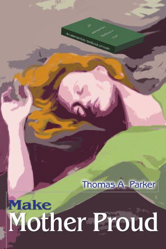 Cover for Thomas Parker · Make Mother Proud (Paperback Book) (2004)