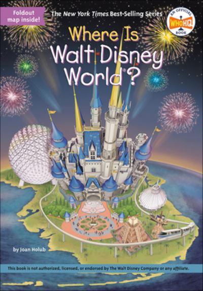 Cover for Joan Holub · Where Is Walt Disney World? (Hardcover Book) (2018)