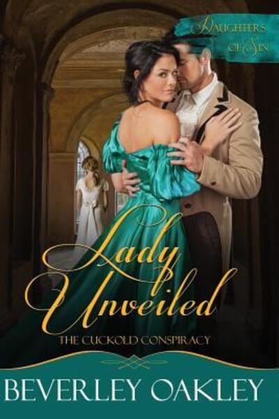 Cover for Beverley Oakley · Lady Unveiled (Pocketbok) (2018)