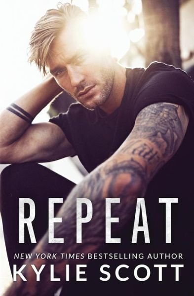 Cover for Kylie Scott · Repeat (Pocketbok) (2019)