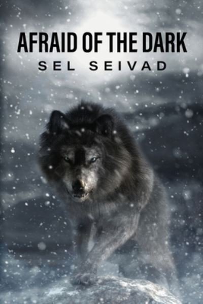 Cover for Sel Seivad · Afraid of the Dark (Taschenbuch) (2020)
