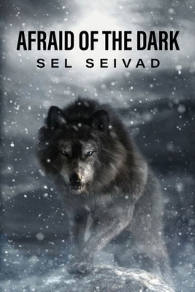 Cover for Sel Seivad · Afraid of the Dark (Paperback Book) (2020)