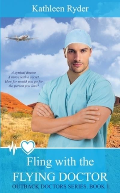 Cover for Kathleen Ryder · Fling With The Flying Doctor - Outback Doctors (Paperback Book) (2020)