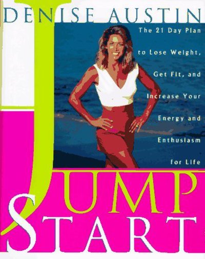 Cover for Denise Austin · Jump Start: 21 Day Plan to Loose Weight (Hardcover Book) (1997)