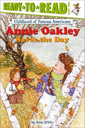 Cover for Anna Divito · Annie Oakley Saves the Day (Ready-to-read Cofa) (Paperback Book) (2004)