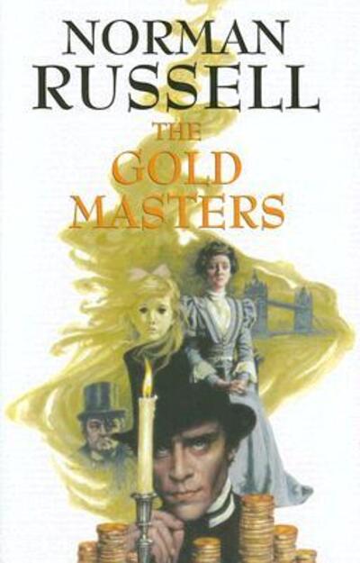 Cover for Norman Russell · The Gold Masters (Hardcover Book) (2006)