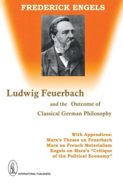 Cover for Engels · Ludwig Feuerbach, and the Outcome of Classical German Philosophy (Pocketbok) (1941)