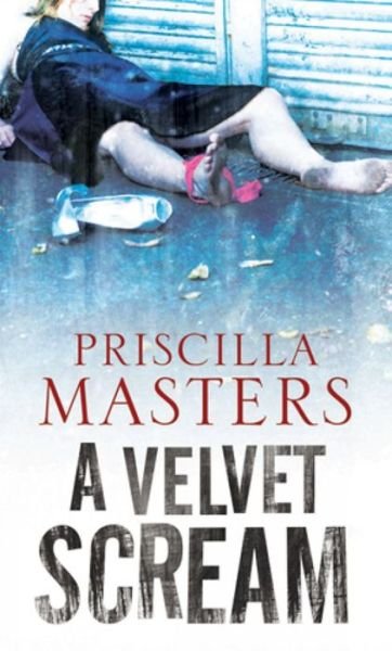 Cover for Priscilla Masters · A Velvet Scream - A Joanna Piercy Mystery (Hardcover bog) [Main - Large Print edition] (2014)