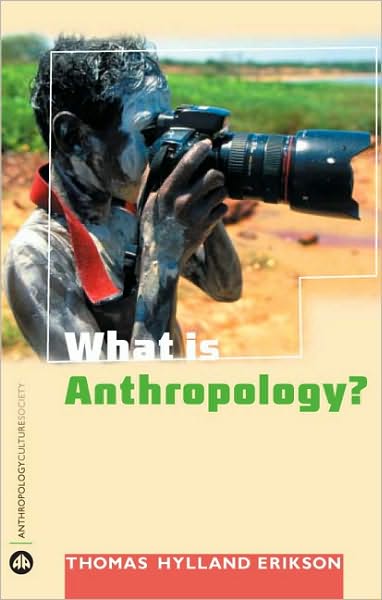 Cover for Thomas Hylland Eriksen · What is Anthropology? - Anthropology, Culture and Society (Gebundenes Buch) (2004)