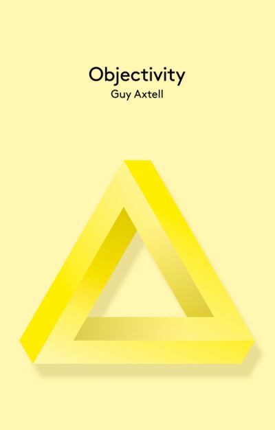 Cover for Guy Axtell · Objectivity - Key Concepts in Philosophy (Hardcover Book) (2015)