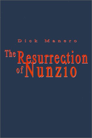 Cover for Dick Manero · Resurrection of Nunzio (Paperback Book) (2001)