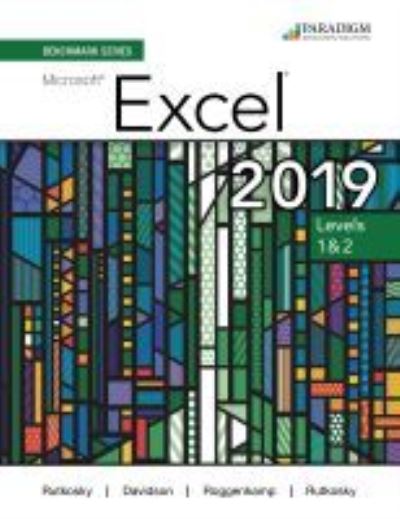 Cover for Nita Rutkosky · Benchmark Series: Microsoft Excel 2019 LevelS 1 &amp; 2: Text, Review and Assessments Workbook and eBook (access code via mail) (Book) (2021)