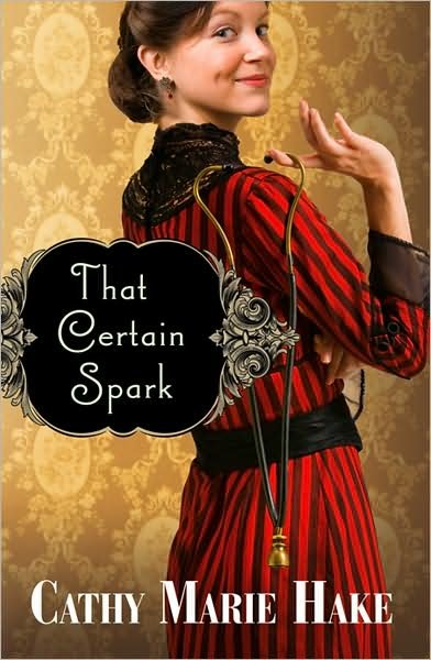 Cover for C Hake · That Certain Spark (Paperback Book) (2009)