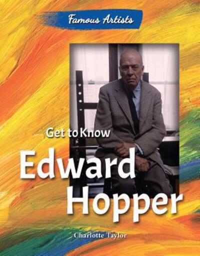 Cover for Charlotte Taylor · Get to Know Edward Hopper (Paperback Book) (2015)