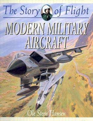 Modern Military Aircraft (Story of Flight) - Ole Steen Hansen - Bøger - Crabtree Publishing Company - 9780778712206 - 31. oktober 2002
