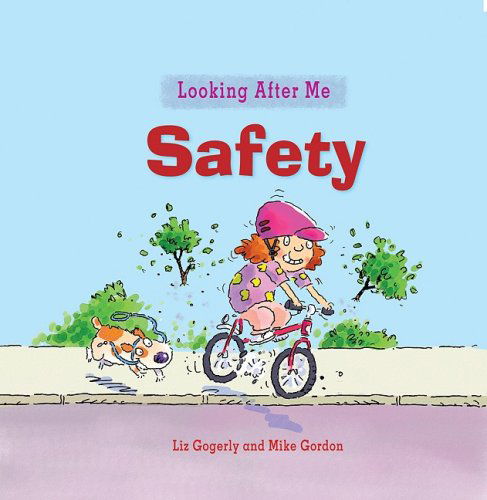 Cover for Liz Gogerly · Safety (Looking After Me) (Paperback Book) (2008)