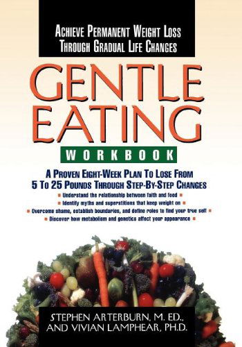 Cover for Stephen Arterburn · Gentle Eating -workbook (Paperback Book) [Workbook edition] (1996)