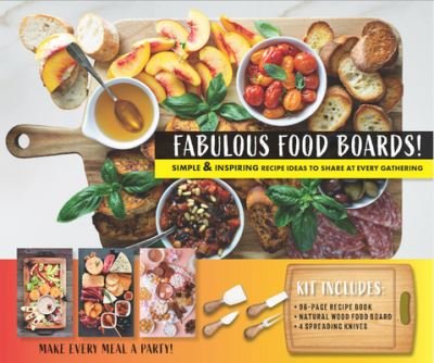 Cover for Anna Helm Baxter · Fabulous Food Boards Kit: Simple &amp; Inspiring Recipe Ideas to Share at Every Gathering - Includes Guidebook, Serving Board, and Cheese Knives (Bog) (2022)