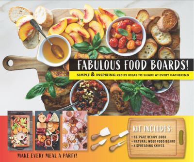 Cover for Anna Helm Baxter · Fabulous Food Boards Kit: Simple &amp; Inspiring Recipe Ideas to Share at Every Gathering - Includes Guidebook, Serving Board, and Cheese Knives (Book) (2022)