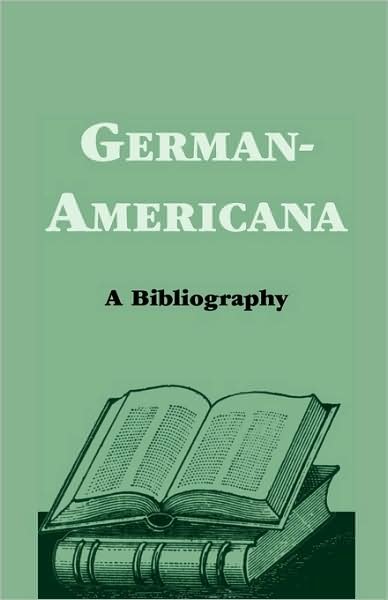 Cover for Don Heinrich Tolzmann · German-americana: a Bibliography (Paperback Book) (2009)