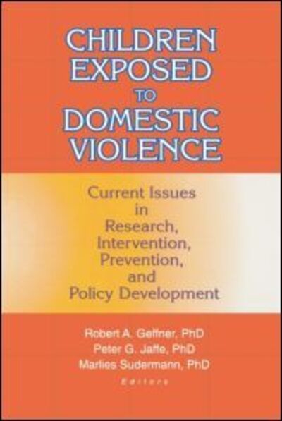 Cover for Peter Jaffe · Children Exposed to Domestic Violence: Current Issues in Research, Intervention, Prevention, and Policy Development (Paperback Book) (2000)